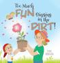 Too Much Fun... Digging In The Dirt! - Preview