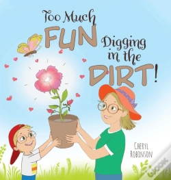 Capa do artigo Too Much Fun... Digging In The Dirt!
