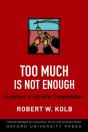 Too Much Is Not Enough - Preview