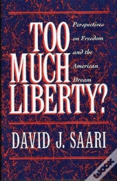 Too Much Liberty?