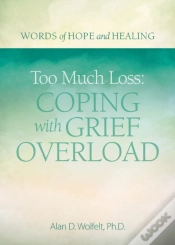 Capa do artigo Too Much Loss: Coping With Grief Overload