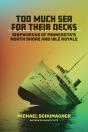 Too Much Sea For Their Decks - Preview