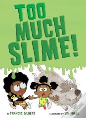 Too Much Slime!