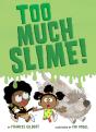 Too Much Slime! - Preview