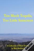 Too Much Tequila, Too Little Sunscreen