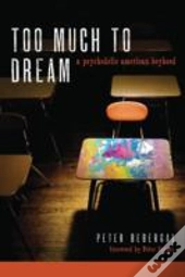 Too Much To Dream