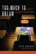 Too Much To Dream