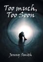 Too Much, Too Soon - Preview