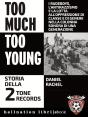 Too Much Too Young - Preview