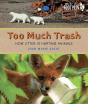 Too Much Trash - Preview