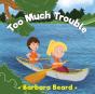 Too Much Trouble - Preview