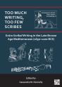 Too Much Writing, Too Few Scribes: Extra-Scribal Writing In The Late Bronze Age Mediterranean (1650-1100 Bce) - Preview