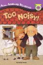 Too Noisy! - Preview