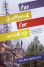 Too Shattered For Mending - Preview