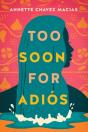 Too Soon For Adios - Preview