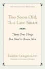 Too Soon Old, Too Late Smart - Preview