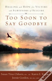 Capa do artigo Too Soon To Say Goodbye