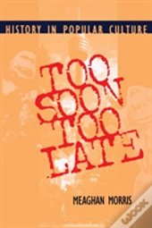 Too Soon Too Late