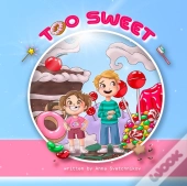 Too Sweet