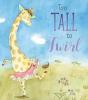 Too Tall To Twirl - Preview
