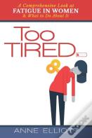 Too Tired