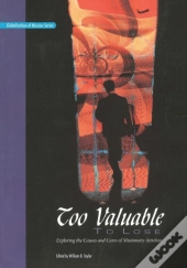 Too Valuable To Lose: Exploring The Caus
