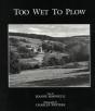 Too Wet To Plow - Preview