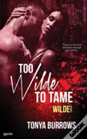 Too Wilde To Tame