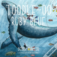 Toodle-Oo Ruby Blue!