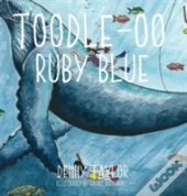 Toodle-Oo Ruby Blue!