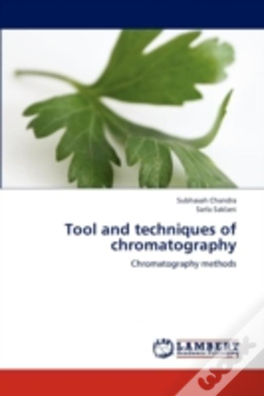Tool And Techniques Of Chromatography