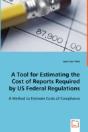 Tool For Estimating The Cost Of Reports Required By Us Federal Regulations - Preview