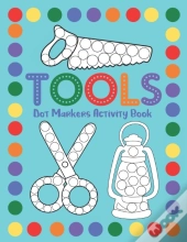 Tools Dot Markers Activity Book