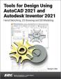Tools For Design Using Autocad 2021 And Autodesk Inventor 2021 - Preview