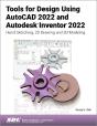 Tools For Design Using Autocad 2022 And Autodesk Inventor 2022 - Preview