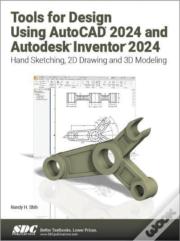 Tools For Design Using Autocad 2024 And Autodesk Inventor 2024