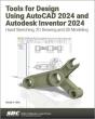 Tools For Design Using Autocad 2024 And Autodesk Inventor 2024 - Preview
