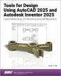 Tools For Design Using Autocad 2025 And Autodesk Inventor 2025 - Preview