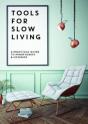 Tools For Slow Living - Preview
