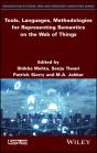 Tools, Languages, Methodologies For Representing Semantics On The Web Of Things - Preview