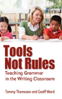 Tools, Not Rules Teaching Grammar In The - Preview