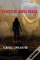 Tooth And Nail