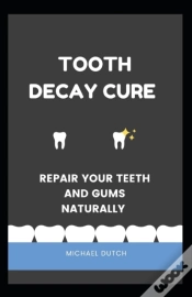 Capa do artigo Tooth Decay Cure