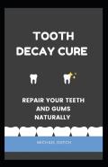Tooth Decay Cure