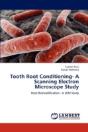 Tooth Root Conditioning- A Scanning Electron Microscope Study - Preview