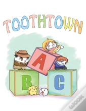Toothtown Abcs