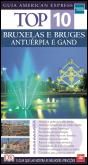 Top 10 - Bruxelas e Bruges / Antuérpia e Gand - Preview