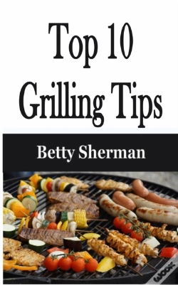 Capa do artigo Top 10 Grilling Tips