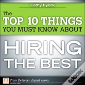Capa do artigo Top 10 Things You Must Know About Hiring The Best