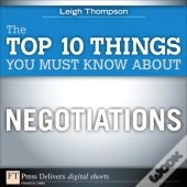 Top 10 Things You Must Know About Negotiations